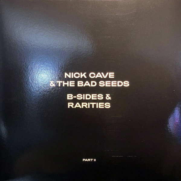 Nick Cave The Bad Seeds B Sides Rarities Part II Mint M